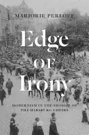Hrana irónie: Modernizmus v tieni habsburskej ríše - Edge of Irony: Modernism in the Shadow of the Habsburg Empire