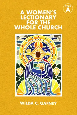 Lekcionár pre ženy pre celú cirkev: Rok a - A Women's Lectionary for the Whole Church: Year a