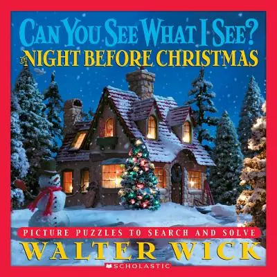 Vidíš, čo vidím? noc pred Vianocami: Obrázkové hádanky na hľadanie a riešenie - Can You See What I See? the Night Before Christmas: Picture Puzzles to Search and Solve