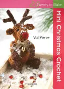Mini vianočné háčkovanie - Mini Christmas Crochet