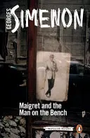 Maigret a muž na lavičke - Maigret and the Man on the Bench