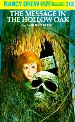 Nancy Drew 12: Správa v dutom dube - Nancy Drew 12: The Message in the Hollow Oak