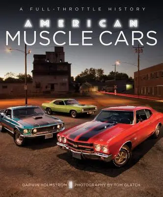 American Muscle Cars (Americké svalnaté autá): História na plný plyn - American Muscle Cars: A Full-Throttle History