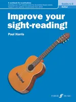 Zlepšite si čítanie z ruky! Gitara, 1.-3. stupeň: Cvičebnica na skúšky - Improve Your Sight-Reading! Guitar, Levels 1--3: A Workbook for Examinations