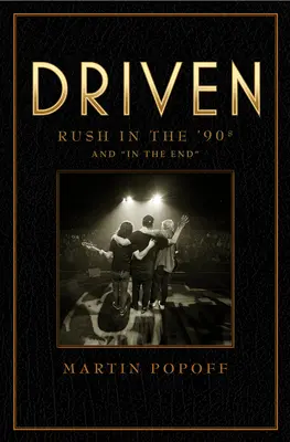 Driven: Rush v 90. rokoch a na konci“ - Driven: Rush in the '90s and In the End