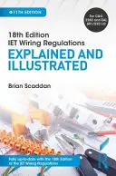 Iet Wiring Regulations: Vysvetlené a ilustrované - Iet Wiring Regulations: Explained and Illustrated