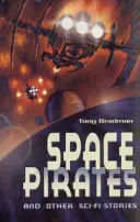 Vesmírni piráti a iné sci-fi príbehy - Space Pirates and Other Sci-fi Stories