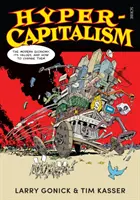 Hyperkapitalizmus - moderná ekonomika, jej hodnoty a ako ich zmeniť - Hyper-Capitalism - the modern economy, its values, and how to change them
