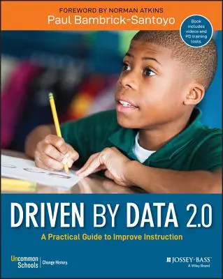 Driven by Data 2.0: Praktická príručka na zlepšenie výučby - Driven by Data 2.0: A Practical Guide to Improve Instruction