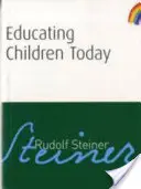 Výchova detí v súčasnosti - Educating Children Today