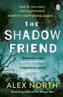 Tieňový priateľ - nový napínavý psychologický triler od autora bestselleru Richard & Judy The Whisper Man - Shadow Friend - The gripping new psychological thriller from the Richard & Judy bestselling author of The Whisper Man