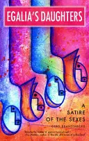 Egaline dcéry: Satira na pohlavie - Egalia's Daughters: A Satire of the Sexes