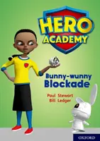 Akadémia hrdinov: Knižná skupina: Blokáda zajačikov - Hero Academy: Oxford Level 11, Lime Book Band: Bunny-wunny Blockade