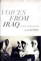 Hlasy z Iraku: Hlasy z Iraku: ľudová história, 2003 - 2009 - Voices from Iraq: A People's History, 2003-2009