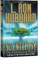 Scientológia: Základy myslenia - Základná kniha teórie a praxe scientológie pre začiatočníkov - Scientology: The Fundamentals of Thought - The Basic Book of the Theory & Practice of Scientology for Beginners