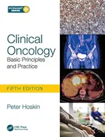 Klinická onkológia: Základné princípy a prax - Clinical Oncology: Basic Principles and Practice