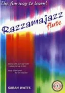 Razzamajazz Flute - Zábavný a vzrušujúci spôsob, ako sa naučiť hrať na flautu - Razzamajazz Flute - The Fun and Exciting Way to Learn the Flute