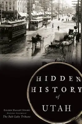 Skryté dejiny Utahu - Hidden History of Utah