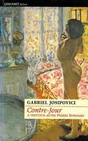Contre-Jour - triptych podľa Pierra Bonnarda - Contre-Jour - A triptych after Pierre Bonnard