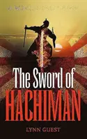 Hačimanov meč: Román z raného Japonska - The Sword of Hachiman: A Novel of early Japan