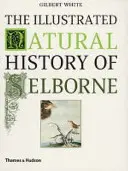 Ilustrovaná prírodná história Selborne - Illustrated Natural History of Selborne
