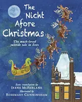 Nicht Afore Christmas - Obľúbený príbeh o Vianociach v škótčine - Nicht Afore Christmas - The much-loved yuletide tale in Scots