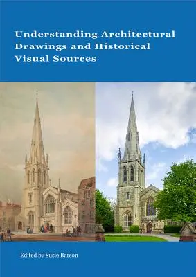 Porozumenie architektonickým kresbám a historickým vizuálnym zdrojom - Understanding Architectural Drawings and Historical Visual Sources