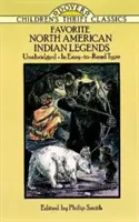 Obľúbené legendy severoamerických indiánov - Favorite North American Indian Legends
