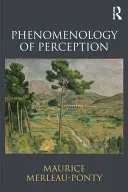 Fenomenológia vnímania - Phenomenology of Perception