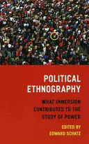 Politická etnografia: Čím prispieva ponorenie do štúdia moci - Political Ethnography: What Immersion Contributes to the Study of Power