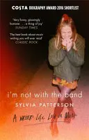 Nie som s kapelou: Život spisovateľa strateného v hudbe - I'm Not with the Band: A Writer's Life Lost in Music