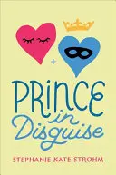 Princ v prestrojení - Prince in Disguise