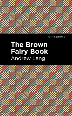 Hnedá kniha víl - The Brown Fairy Book