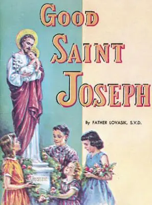 Dobrý svätý Jozef - Good Saint Joseph