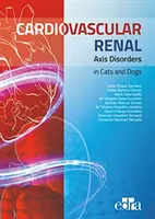 Poruchy kardiovaskulárnej a renálnej osi u mačiek a psov - Cardiovascular Renal Axis Disorders in Cats and Dogs