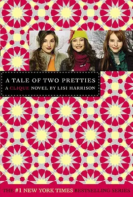 The Clique #14: Príbeh dvoch krásavíc - The Clique #14: A Tale of Two Pretties