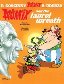 Asterix: Asterix a vavrínový veniec - album 18 - Asterix: Asterix and The Laurel Wreath - Album 18