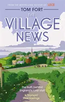 Village News - Pravda o anglickej vidieckej idyle - Village News - The Truth Behind England's Rural Idyll
