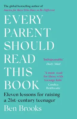 Túto knihu by si mal prečítať každý rodič: Jedenásť lekcií pre výchovu tínedžera 21. storočia - Every Parent Should Read This Book: Eleven Lessons for Raising a 21st-Century Teenager