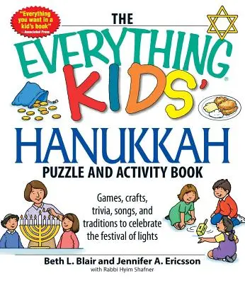 The Everything Kids' Hanukkah Puzzle & Activity Book: Hry, remeslá, zaujímavosti, piesne a tradície na oslavu sviatku svetiel! - The Everything Kids' Hanukkah Puzzle & Activity Book: Games, Crafts, Trivia, Songs, and Traditions to Celebrate the Festival of Lights!