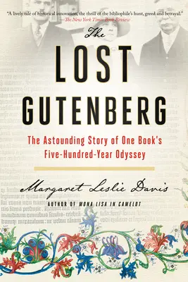 Stratený Gutenberg: Ohromujúci príbeh päťstoročnej odysey jednej knihy - The Lost Gutenberg: The Astounding Story of One Book's Five-Hundred-Year Odyssey