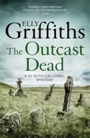 Vyradený mŕtvy - Záhady doktorky Ruth Gallowayovej 6 - Outcast Dead - The Dr Ruth Galloway Mysteries 6