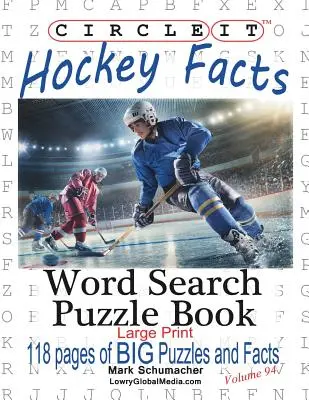 Zakrúžkujte to, fakty o ľadovom hokeji, veľká tlač, hľadanie slov, puzzle - Circle It, Ice Hockey Facts, Large Print, Word Search, Puzzle Book