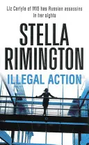Ilegálna akcia - (Liz Carlyle 3) - Illegal Action - (Liz Carlyle 3)