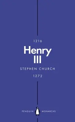 Henrich III (Penguin Monarchs): Jednoduchý a bohabojný kráľ - Henry III (Penguin Monarchs): A Simple and God-Fearing King