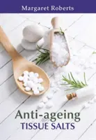 Tkanivové soli proti starnutiu - Anti-Ageing Tissue Salts