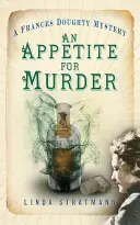 Chuť na vraždu - Záhada Frances Doughtyovej 4 - Appetite for Murder - A Frances Doughty Mystery 4
