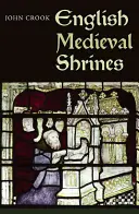 Anglické stredoveké svätyne - English Medieval Shrines
