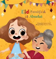 Raňajky na sviatok Íd u Abuela - Eid Breakfast at Abuela's