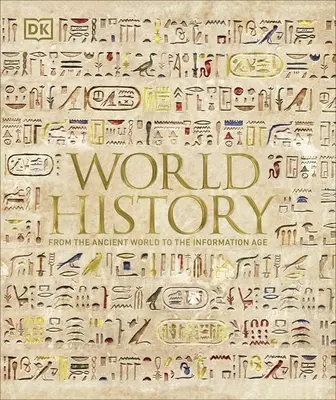 Svetové dejiny - Od staroveku po informačný vek - World History - From the Ancient World to the Information Age